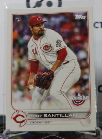 2022 TOPPS OPENING DAY TONY SANTILLAN # 161 ROOKIE  CINCINNATI REDS BASEBALL