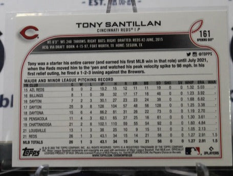 2022 TOPPS OPENING DAY TONY SANTILLAN # 161 ROOKIE  CINCINNATI REDS BASEBALL