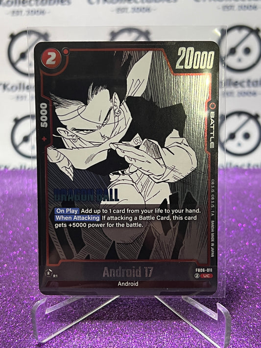 2025 DRAGON BALL SUPER MANGA BOOSTER ANDROID 17 # FB06-011 UC FOIL CARD
