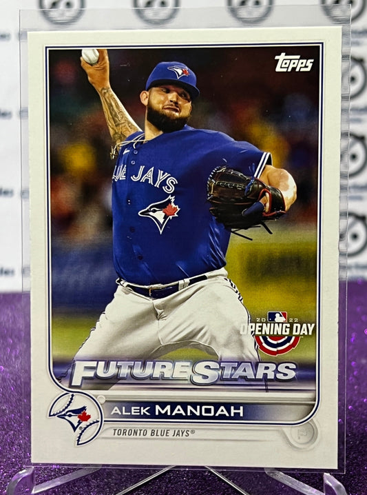 2022 TOPPS OPENING DAY ALEK MANDAH # 25 FUTURE STARS TORONTO BLUE JAYS BASEBALL