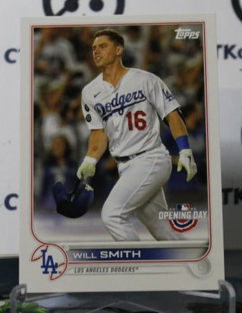 2022 TOPPS OPENING DAY WILL SMITH # 205  LOS ANGELES DODGERS BASEBALL