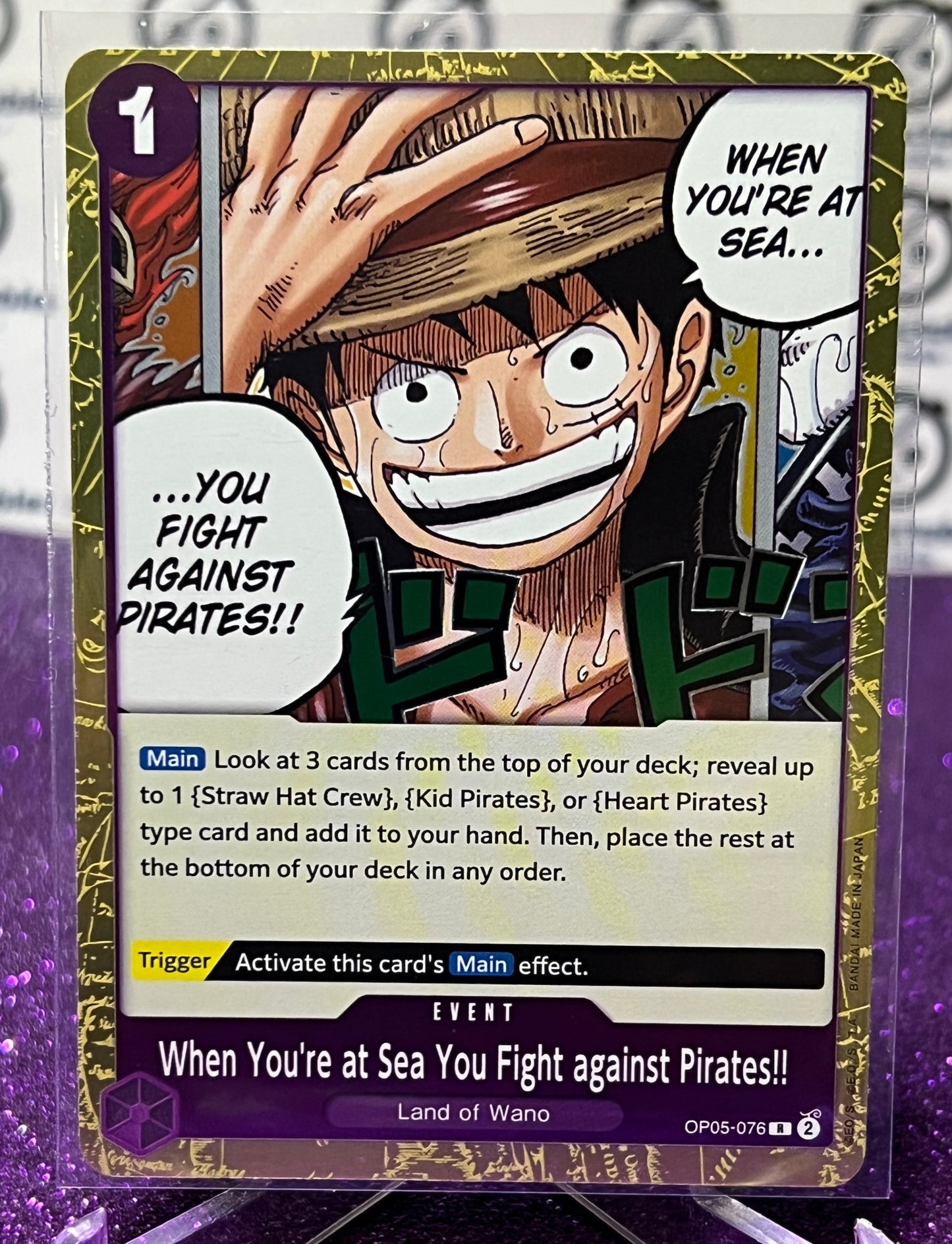 ONE PIECE WHEN YOU'RE AT SEA YOU FIGHT AGAINST PIRATES # OP05-076  MONKEY. D. LUFFY AWAKENING OF THE NEW ERA RARE FOIL CARD 2023