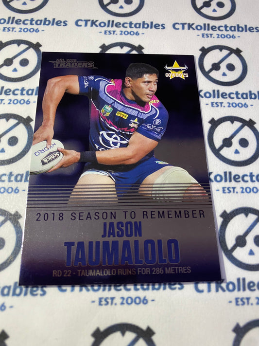 2019 NRL Traders Season To Remember Jason Taumalolo SR26 Cowboys