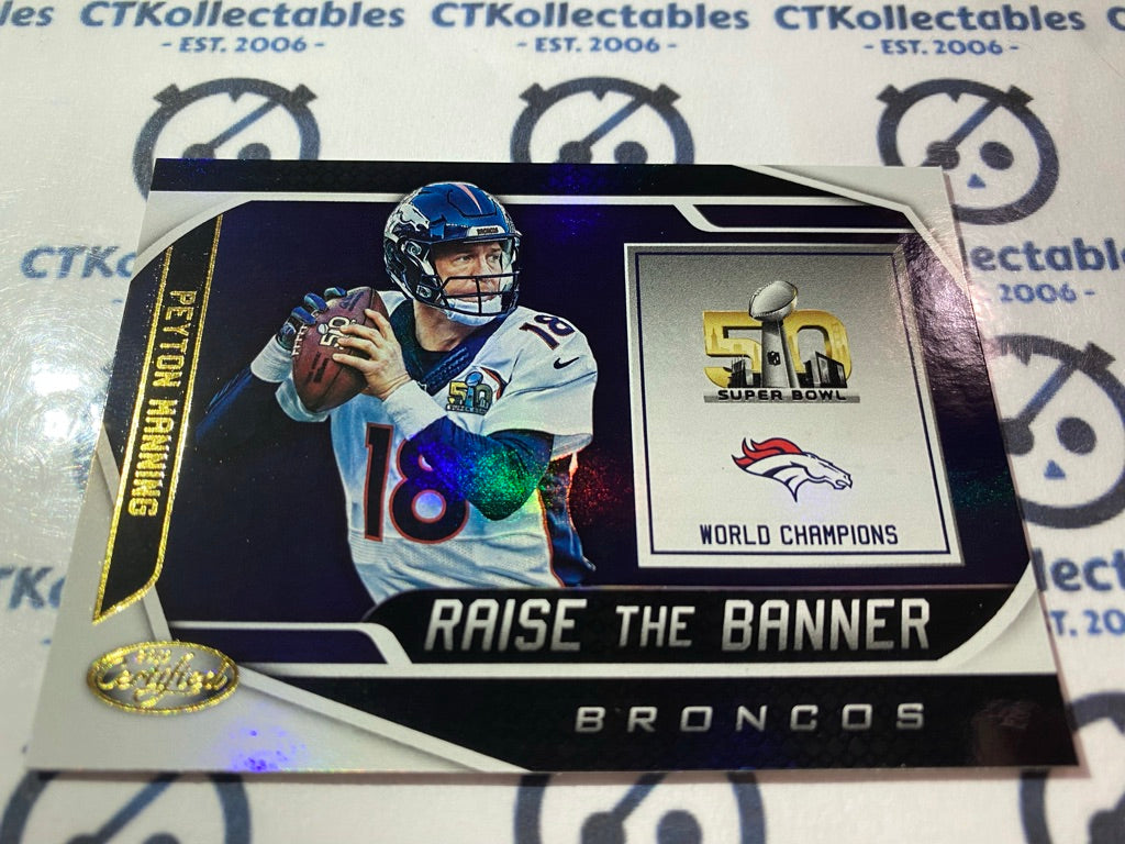 2019 NFL Panini Certified Peyton Manning Raise the banner #RTB-PM1 Broncos