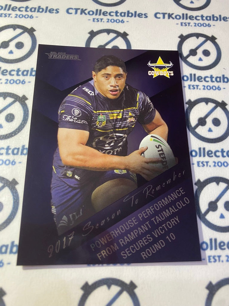 2018 NRL Traders Season To Remember Jason Taumalolo #SR26/48 Cowboys