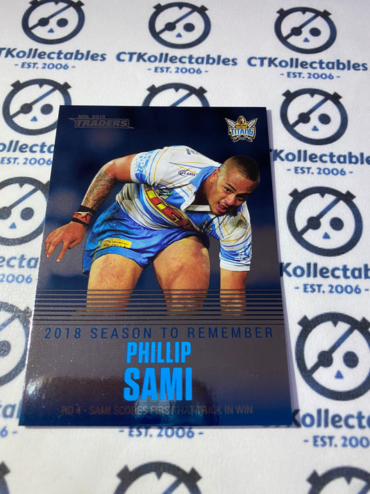 2019 NRL Traders Season To Remember Phillip Sami SR14 Titans