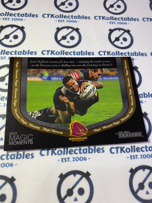 2014 NRL Traders Magic Moments Broncos #2013/10