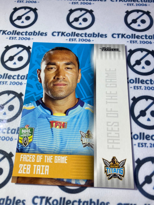 2017 NRL Traders Faces Of The Game Zeb Taia FG15/48 Titans