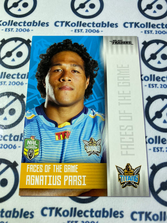 2017 NRL Traders Face Of The Game Agnatius Parsi F13/48 Titans