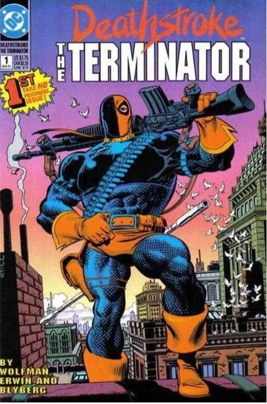 DEATHSTROKE THE TERMINATOR # 1  FIRST ISSUE DC  COMIC BOOK  1991