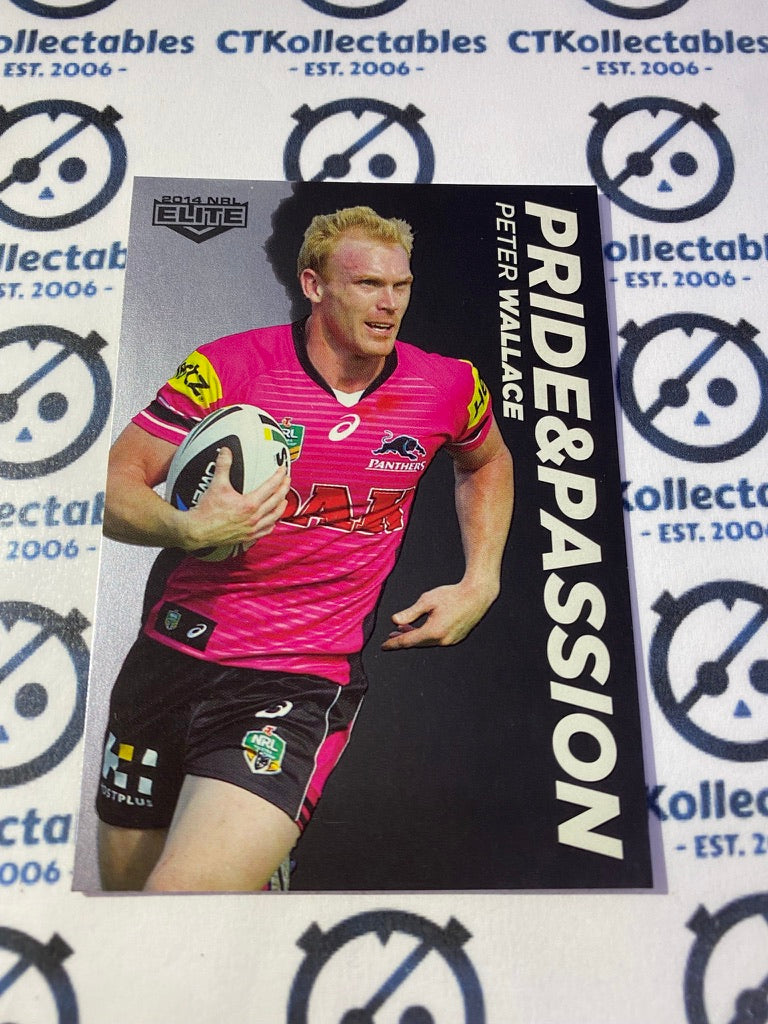 2014 NRL Elite Pride & Passion Peter Wallace #PP30/48 Panthers