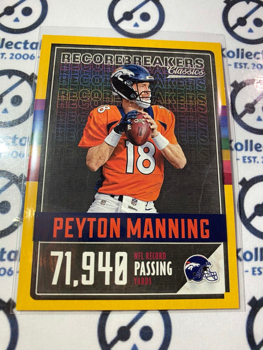 2017 NFL Panini Classics Peyton Manning Record Breakers Gold #21 broncos