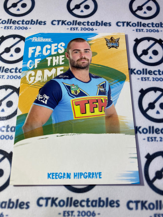 2019 NRL Traders Faces Of The Game Keegan Hipgrave FG19/64 Titans