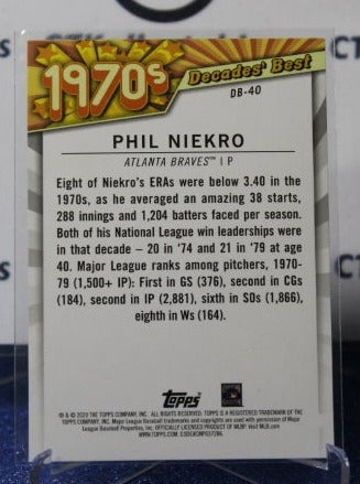 2020  TOPPS DECADES' BEST  PHIL NIEKRO # DB-40  ATLANTA BRAVES  BASEBALL