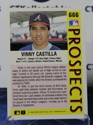 1992 FLEER PROSPECTS VINNY CASTILLA # 666 ROOKIE ATLANTA BRAVES  BASEBALL