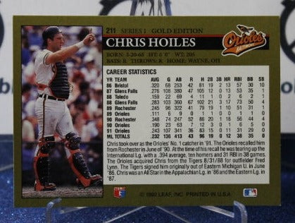 1992 LEAF BLACK/GOLD CHRIS HOILES # 211 BALTIMORE ORIOLES BASEBALL