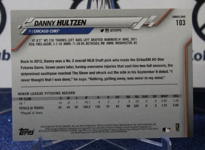 2020 TOPPS  DANNY HULTZEN # 103 ROOKIE CHICAGO CUBS  BASEBALL