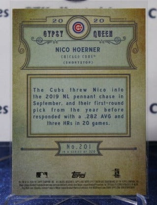 2020 TOPPS GYPSY QUEEN  NICO HOERNER # 201 ROOKIE CHICAGO CUBS  BASEBALL