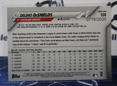 2020 TOPPS  DELINO DeSHIELDS # 506 GOLD 0718/2020 CLEVELAND INDIANS BASEBALL