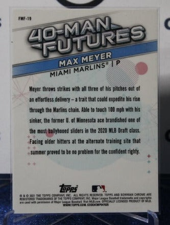 2021 BOWMAN CHROME 40-MAN FUTURES MAX MEYER # FMF-19  MIAMI MARLINS BASEBALL