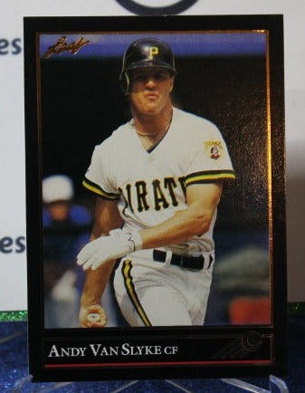 1992 LEAF BLACK/GOLD ANDY VAN SLYKE # 43 PITTSBURGH PIRATES BASEBALL CARD