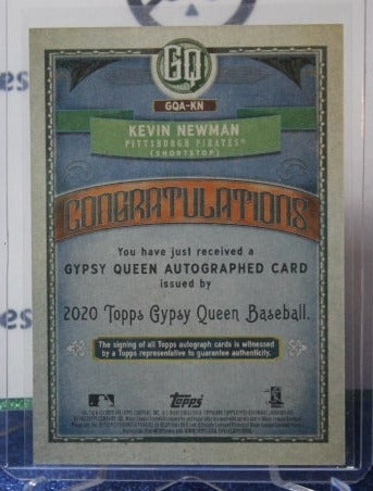 2020 TOPPS GYPSY QUEEN KEVIN NEWMAN # GQA-KN AUTO PITTSBURGH PIRATES BASEBALL CARD