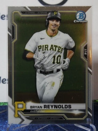 2021 BOWMAN CHROME  BRYAN REYNOLDS # 92 PITTSBURGH PIRATES BASEBALL CARD