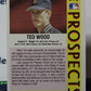1992 FLEER PROSPECTS TED WOOD # 678 SAN FRANCISCO GIANTS BASEBALL CARD