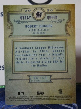 2020 TOPPS GYPSY QUEEN ROBERT DUGGER # 143 ROOKIE SEATTLE MARINERS BASEBALL CARD