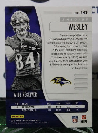 2019 PANINI ABSOLUTE ANTOINE WESLEY # 143 ROOKIE FOIL NFL RAVENS GRIDIRON CARD