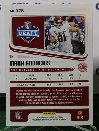 2018 PANINI SCORE MARK ANDREWS # 378 DRAFT ROOKIE SILVER NFL RAVENS GRIDIRON CARD