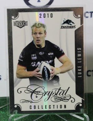 2017 NRL ELITE LUKE LEWIS # CC 9/45 CRYSTAL COLLECTION PENRITH PANTHERS