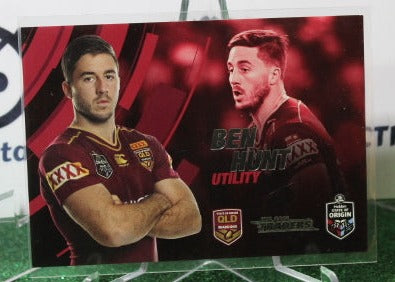 2018 NRL TRADERS BEN HUNT  # SOO 28/45 STATE OF ORIGIN QUEENSLAND