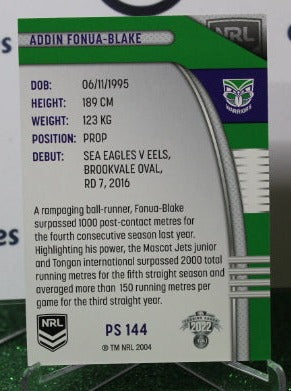 2022 NRL TRADERS ADDIN FONUA-BLAKE # PS 144  NEW ZEALAND WARRIORS