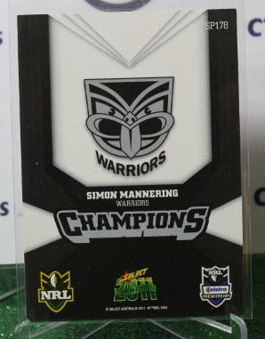 2011 NRL SELECT SIMON MANNERING  # SP178 CHAMPIONS  NEW ZEALAND WARRIORS