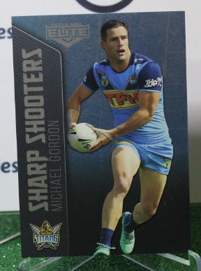 2018 NRL ELITE MICHAEL GORDON # SSH 9/32  SHARP SHOOTERS GOLD COAST TITANS