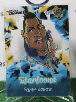 2019 NRL TRADERS  RYAN JAMES # ST 6/18 STARTOONS BLUE GOLD COAST TITANS