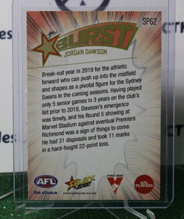 2020 SELECT  AFL JORDAN DAWSON # SP62 STAR BURST SYDNEY SWANS