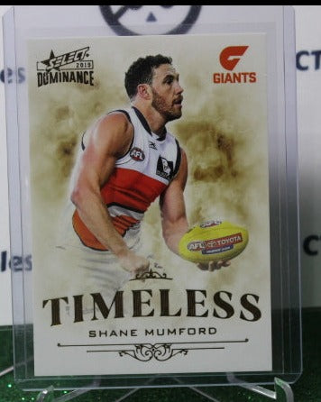 2019 SELECT  AFL DOMINANCE SHANE MUMFORD # T31  TIMELESS 226/350 GWS GIANTS