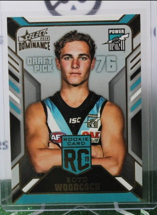 2019 SELECT  AFL DOMINANCE BOYD WOODCOCK # RC76 DRAFT ROOKIE PORT ADELAIDE POWER  051/250