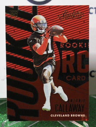 2018 PANINI ABSOLUTE ANTONIO CALLAWAY # 150 ROOKIE NFL CLEVELAND BROWNS  GRIDIRON CARD