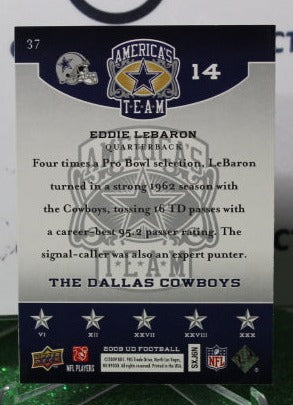 2009 UPPER DECK EDDIE LEBARON  # 37 AMERICA'S TEAM NFL DALLAS COWBOYS GRIDIRON CARD