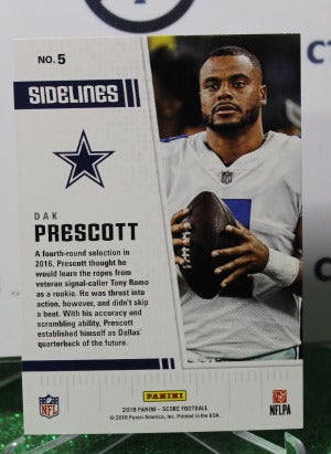 2018 PANINI SCORE DAK PRESCOTT # 5 SIDELINES NFL DALLAS COWBOYS GRIDIRON CARD