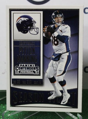 2015 PANINI CONTENDERS PEYTON MANNING # 1 NFL DENVER BRONCOS GRIDIRON CARD