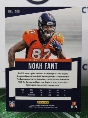 2019 PANINI PRESTIGE NOAH FANT # 208 ROOKIE NFL DENVER BRONCOS GRIDIRON CARD