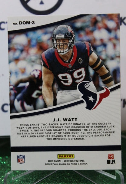 2019 PANINI DONRUSS J.J. WATT # DOM-3 DOMINATORS NFL HOUSTON TEXANS GRIDIRON  CARD