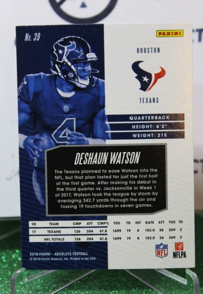 2018 PANINI ABSOLUTE DESHAUN WATSON # 39 NFL HOUSTON TEXANS GRIDIRON  CARD