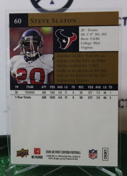 2009 UPPER DECK STEVE SLATON # 60 GOLD NFL HOUSTON TEXANS GRIDIRON  CARD