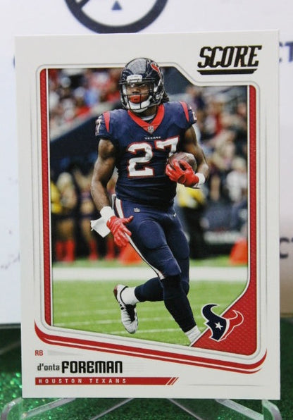 2018 PANINI SCORE D'ONTA FOREMAN # 131 NFL HOUSTON TEXANS GRIDIRON  CARD