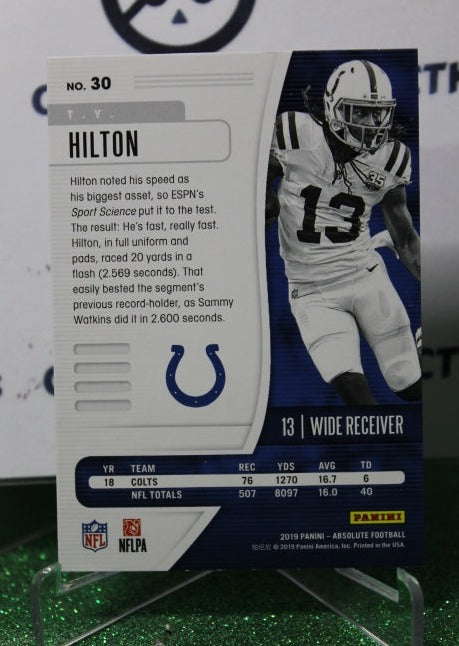 2019 PANINI ABSOLUTE T.Y. HILTON # 30 NFL INDIANAPOLIS COLTS GRIDIRON  CARD